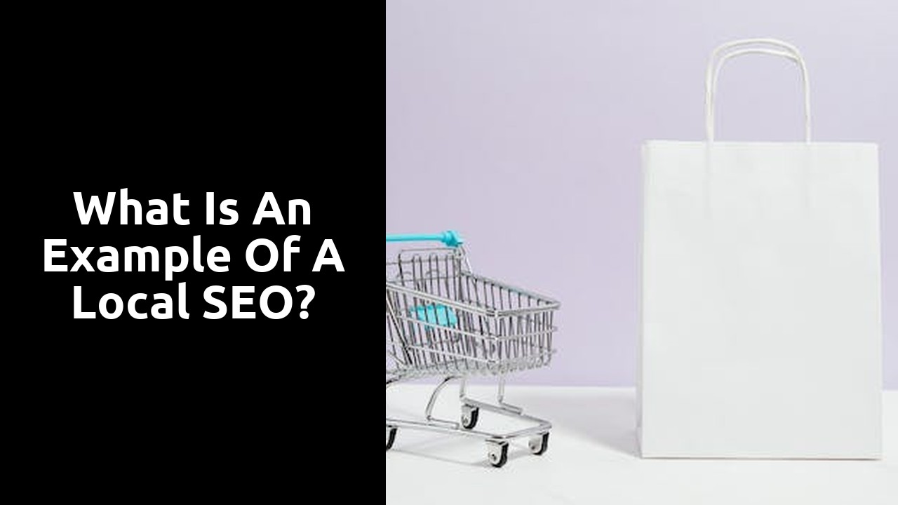 What is an example of a local SEO?