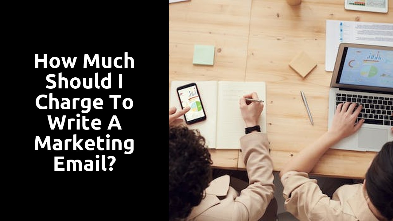 How much should I charge to write a marketing email?